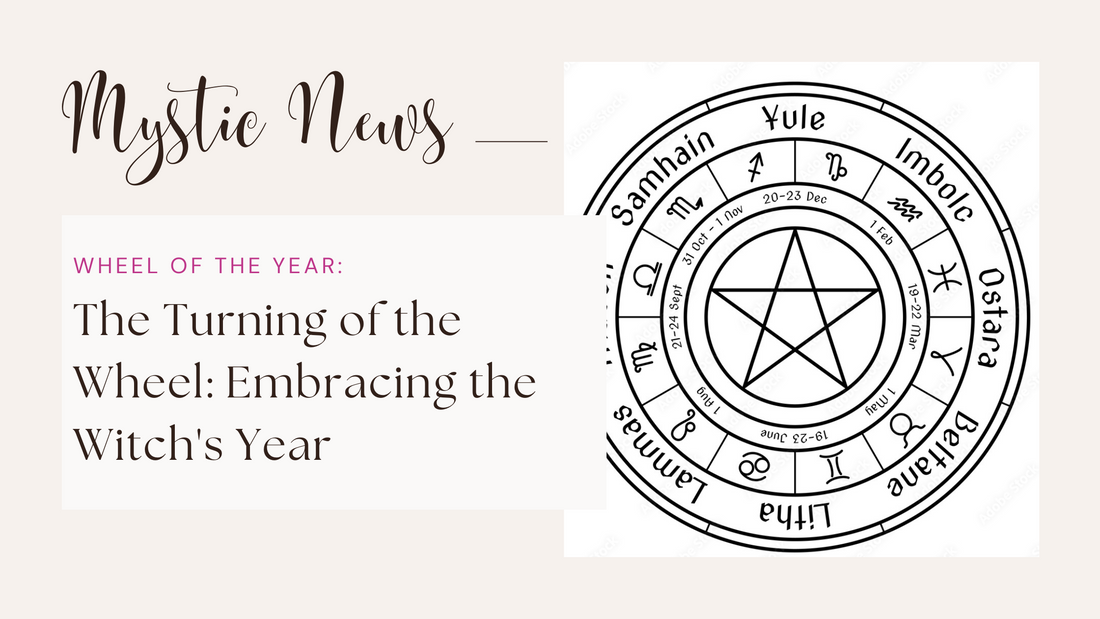 The Turning of the Wheel: Embracing the Witch's Year