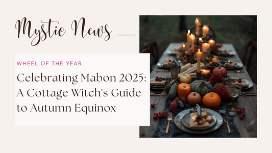 Celebrating Mabon 2025: A Cottage Witch's Guide to Autumn Equinox