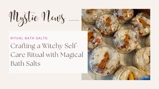 The Allure of Enchantment: Crafting a Witchy Self-Care Ritual with Magical Bath Salts